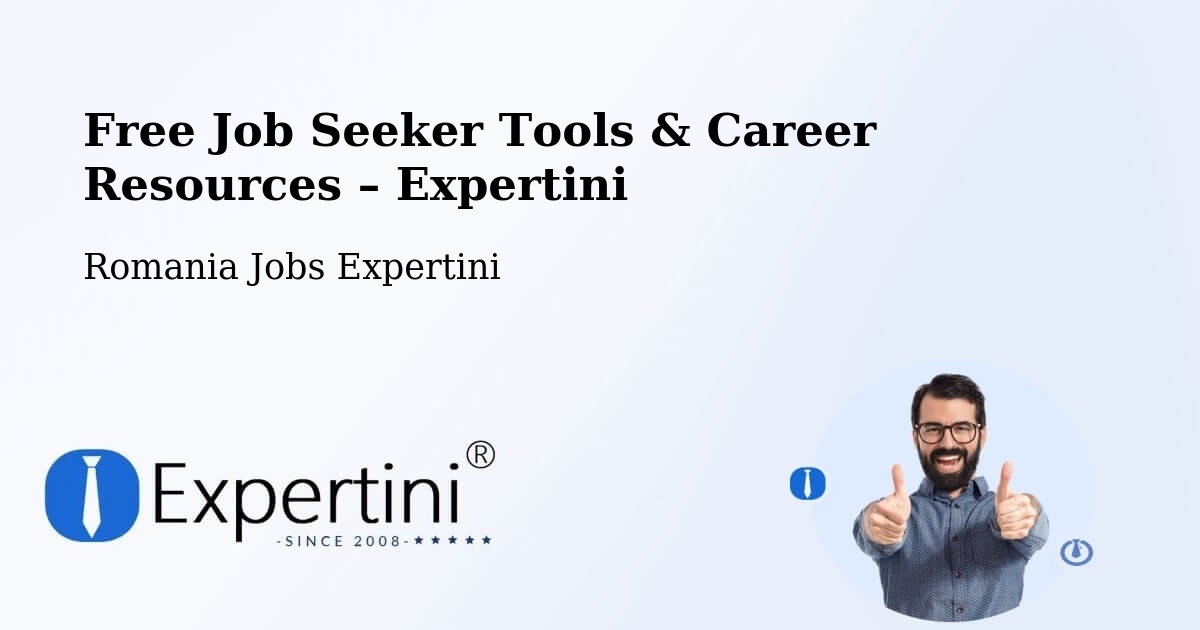 Free Job Seeker Tools & Career Resources – Cuci - Cuci, Romania Jobs Expertini